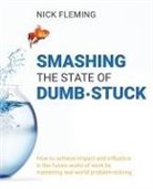 Nick Fleming - Smashing the State of Dumb·stuck