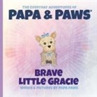 Papa Paws, Papa Paws - Brave Little Gracie