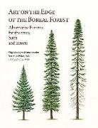 Lee Frelich, Gerald Niemi, Ten Minnesota Artists - Art on the Edge of the Boreal Forest: Alternative Futures for the Trees, Birds and Insects