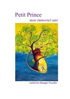 Catherine Mauger-Trouiller - Petit Prince