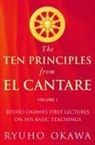 Ryuho Okawa - The Ten Principles from El Cantare: Ryuho Okawa's First Lectures on His Basic Tieachings