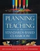 Jeff Flygare, Tammy Heflebower, Jan K Hoegh, Jan K. Hoegh - Planning and Teaching in the Standards-Based Classroom