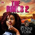 Kenni York - The Girls 2 Lib/E: Dirty Little Secrets (Audio book)