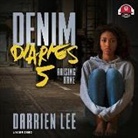 Darrien Lee - Denim Diaries 5 Lib/E: Raising Kane (Audio book)