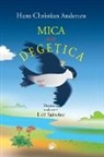Hans  Christian Andersen, Lica Sainciuc - Mica sau Degetica