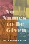 Julia Brewer Daily, Tbd - No Names to Be Given