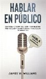 James W. Williams - Hablar en público