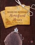 Wells, Allen R Wells, Allen R. Wells - Homefront Heroes