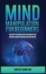 Jenifer Thompson - Mind Manipulation for Beginners