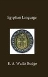 E. A. Wallis Budge - Egyptian Language