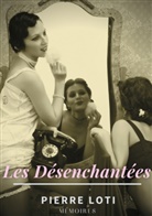 Pierre Loti - Les Désenchantées