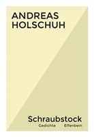 Andreas Holschuh - Schraubstock