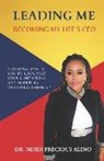 Ndidi Precious Alino - Leading Me: Becoming My Life's CEO