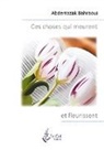 Abderrazak Bahraoui, Éditions 7e Ciel - Ces choses qui meurent et fleurissent