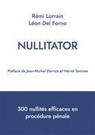 Léon Del Forno, Rémi Lorrain - Nullitator