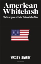 Wesley Lowery, Lowery Wesley - Whitelash