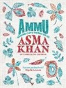 Asma Khan - Ammu