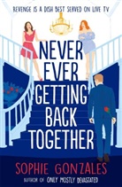 Sophie Gonzales - Never Ever Getting Back Together