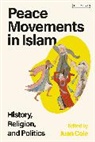 Juan Cole, Juan Cole, Cole Juan - Peace Movements in Islam