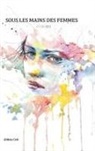 Althéa Celt - Sous les mains des femmes