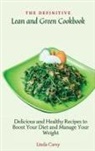 Linda Carey - The Definitive Lean and Green Cookbook