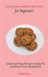 Linda Carey - Lean and Green Recipes for Beginners