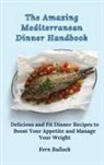 Fern Bullock - The Amazing Mediterranean Dinner Handbook