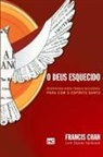 Francis Chan - O Deus esquecido