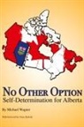 Michael Wagner, Jeff M Rout - No Other Option