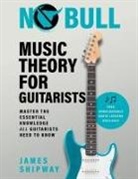 James Shipway - No Bull Music Theory for Guitarists