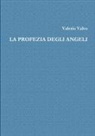 Valerio Valvo - La profezia degli angeli