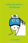 J. M. Chodkowski - Dinky Becomes a Racehorse