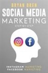 Bryan Bren - Social Media Marketing Step-By-Step