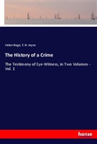 Victor Hugo, T. H. Joyce - The History of a Crime