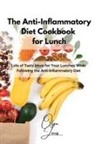 Olga Jones - The Anti-Inflammatory Diet Cookbook for Lunch