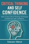 Steven West - Critical Thinking and Self-Confidence