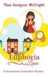 Tina Swayzee McCright - Euphoria Lane