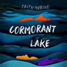 Faith Merino, Lisa Flanagan - Cormorant Lake Lib/E (Audio book)