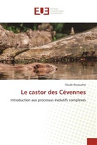 Claude Rouquette - Le castor des Cévennes