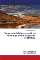 Md Ahmaruzzaman, Md. Ahmaruzzaman - Nanomaterials/Nanoparticles for water and wastewater treatment