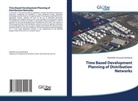 Ebadollah Amouzad Mahdiraji - Time Based Development Planning of Distribution Networks