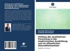 Prateek Shrivastava, Saurab Shrivastava, Saurabh Shrivastava - Umfang der qualitativen Forschung in der medizinischen Ausbildung und im öffentlichen Gesundheitswesen