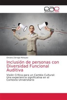 Omaira Zárraga Márquez - Inclusión de personas con Diversidad Funcional Auditiva