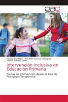Ana Belén Giménez Velázquez, Yolanda Martínez López, Patricia Ortiz Marín - Intervención inclusiva en Educación Primaria