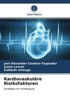 Art, Zulibeth Arteaga, Joel Alexande Cardozo Fagúndez, Joel Alexander Cardozo Fagúndez, Juan Lorves, Juana Lorves - Kardiovaskuläre Risikofaktoren