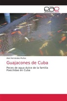 Abel Hernández-Muñoz - Guajacones de Cuba