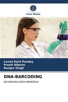 Preet Alberts, Preeti Alberts, Laxmi Kan Pandey, Laxmi Kant Pandey, Ranjan Singh - DNA-BARCODING