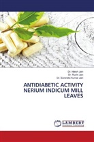 Dr. Nilesh Jain, Dr. Ruchi Jain, Nilesh Jain, Ruchi Jain, Dr. Surendra Kumar Jain, Surendra Kumar Jain - ANTIDIABETIC ACTIVITY NERIUM INDICUM MILL LEAVES