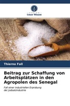 Thierno Fall - Beitrag zur Schaffung von Arbeitsplätzen in den Agropolen des Senegal