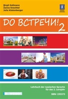 Birgit Gollmann, Zanna Knechtel, Julia Köstenberger, Martina Naldi - Do vstreci! Russisch Band 2 Lehrbuch